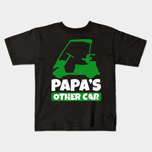 Papa Golf Shirt | Papas Other Car Golf Cart Gift Kids T-Shirt by Gawkclothing